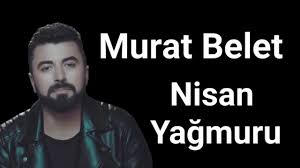 Murat Belet - Nisan Yağmuru 